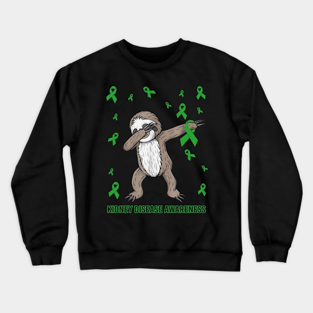 Dabbing Sloth Cute Funny Dog Dab Love Hope Faith Believe Support Kidney Disease Awareness Green Ribbon Warrior Crewneck Sweatshirt by celsaclaudio506